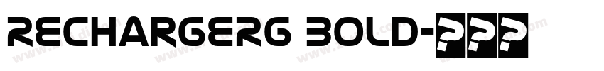 RechargeRg Bold字体转换